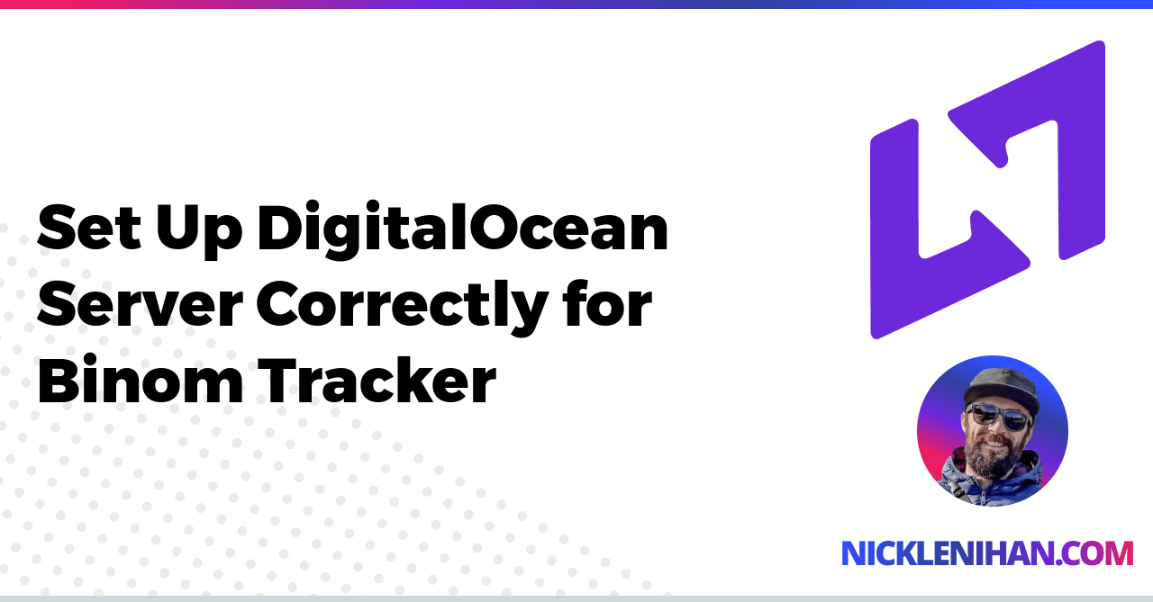 Set Up DigitalOcean Server Correctly for Binom Tracker