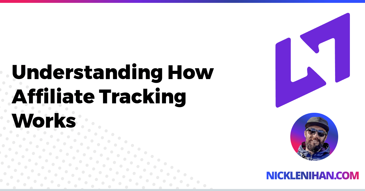Understanding How Affiliate Tracking Works